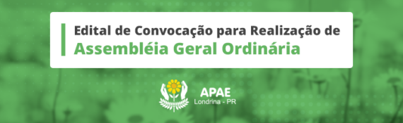 EDITAL DE CONVOCAÇÃO PARA REALIZAÇÃO DE ASSEMBLÉIA GERAL ORDINÁRIA